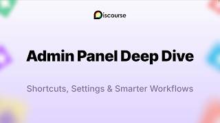 Discourse Admin Panel Deep Dive