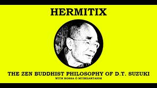The Zen Buddhist Philosophy of D.T. Suzuki with Rossa Ó Muireartaigh