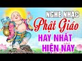 nhạc phật nhạc phật giáo hay nhất 2025 108bài lời phậy dạy nghe mỗi ngày bình an may mắn cả năm