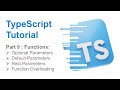 Part 9 - Typescript functions | Function Parameters | Function Overloading | Typescript Tutorials