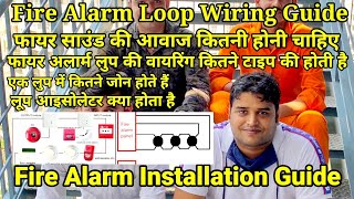 Fire Alarm System Loop Wiring \u0026 Fire Alarm Device System Installation Guide