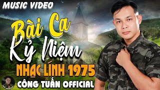 BÀI CA KỈ NIỆM - CÔNG TUẤN BOLERO➤LK Nhạc Lính 1975 Tuyển Chọn➤NHẠC VÀNG XƯA HẢI NGOẠI ĐỘC LẠ