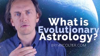 What is Evolutionary Astrology?