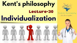 Kent's philosophy Lecture 30 | Individualization in Homoeopathy | Individualization by Kent