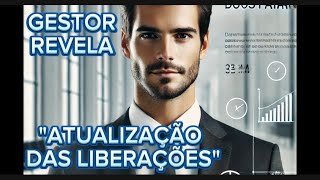 GESTOR REVELA | ATUALIZAÇÃO IMPORTANTE DAS LIBERAÇÕES\