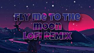 Fly Me To The Moon 🚀 Lofi Remix (ft. ai)