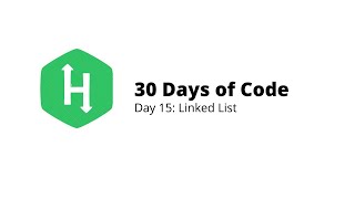 HackerRank 30 Days of Code | Day 15: Linked List | Python