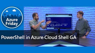 PowerShell in Azure Cloud Shell GA | Azure Friday