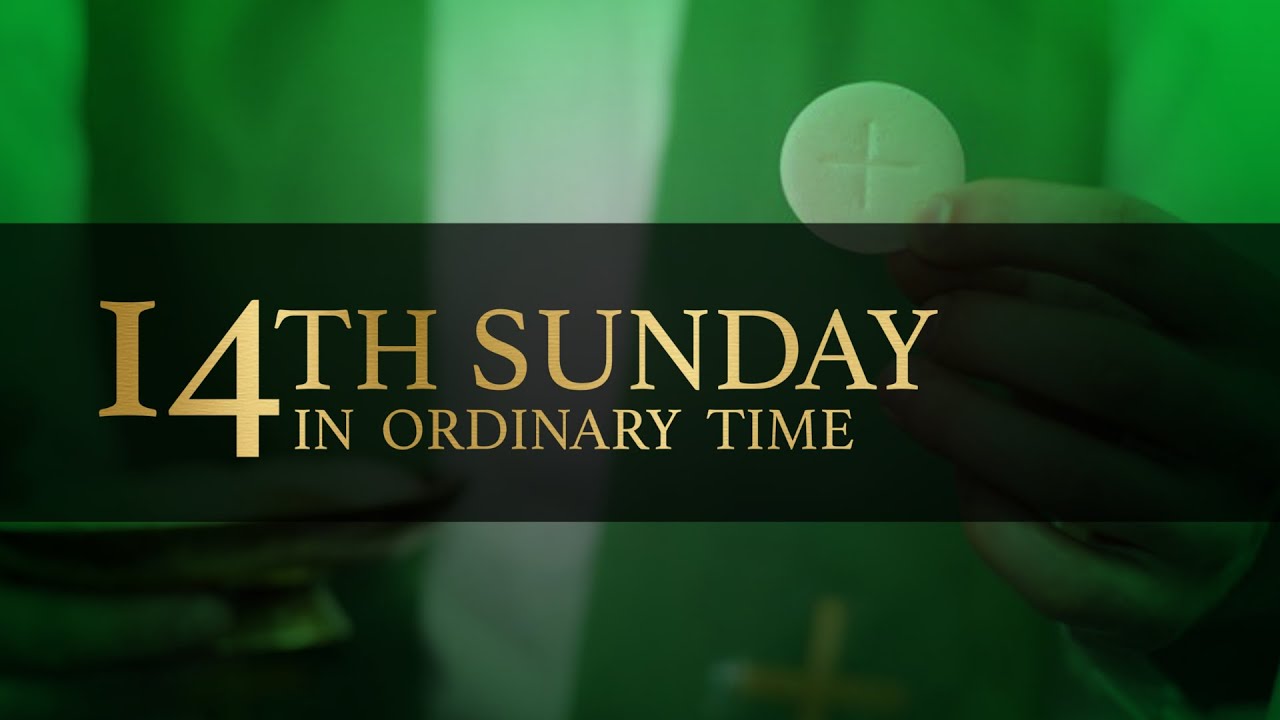 Fourteenth Sunday In Ordinary Time (July 03, 2022) - YouTube