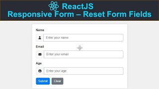 ReactJS Responsive Form - 3: Reset ReactJS Responsive Form Fields