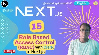 NextJs 15 : Role Based Access Control (RBAC) with Clerk in Next.js | Configure & Set User Roles