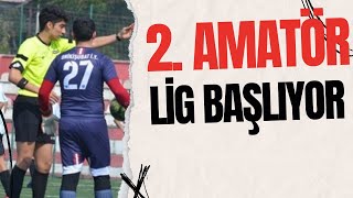 2. Amatör Lig Başlıyor! Lisanssız ve Takımsız Olanlar İzlesin !