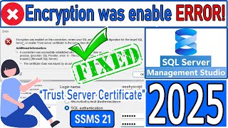 ✅Fixed SQL Server Error "Certificate chain was issued by an authority that is not trusted" [ 2025 ]