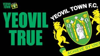 YEOVIL TOWN'S SONG - YEOVIL TRUE