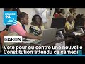 Projet de nouvelle Constitution au Gabon : une étape décisive après le coup d'État • FRANCE 24