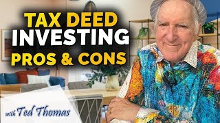 Tax Deed Investing Pros and Cons - The Risks and Rewards of Tax Delinquent Properties.