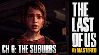 The Last of Us Remastered Grounded Walkthrough - Chapter 6: The Suburbs [HD] PS4 1440p