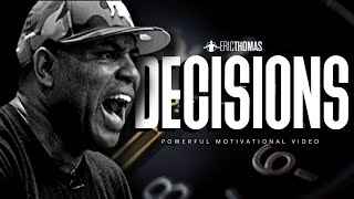 Eric Thomas - DECISIONS (Powerful Motivational Video)