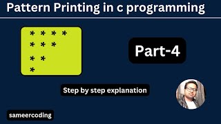 Pattern Printing in C Programming | Star Pattern part-4 | sameercoding