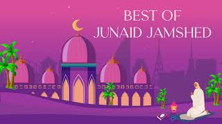 Junaid Jamshed | Best Naats | Best Collection | Lofi Naat |