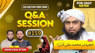 159-Live Q \u0026 A Session With Engineer Muhammad Ali Mirza (10-JAN-2025) | Shahid and Bilal Official