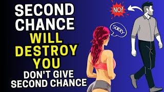 Don't Give Second Chance To Anyone (9 Stoic Lessons)