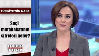 Türkiye'nin Nabzı - 23 Ekim 2019 (Soçi mutabakatının şifreleri neler?)