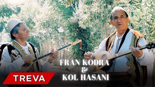 Fran Kodra \u0026 Kol Hasani - Moj e mira me taksirad