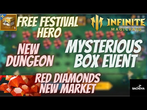 Infinite Magicraid Free Festival Hero/New Dungeon/Red Diamonds/New Market & Mysterious Box Event