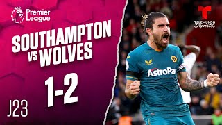 Highlights & Goals: Southampton vs. Wolverhampton 1-2 | Premier League | Telemundo Deportes