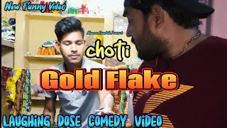 Choti GOLD FLAKE | New Funny Video | #youtubeshorts #shorts #shortvideo #funny #comedy #comedyshorts
