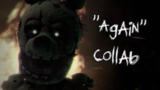 [SFM FNAF] - ''Again'' - Collab