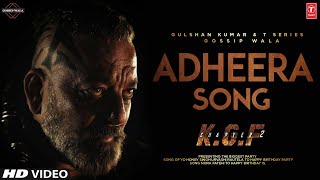 Adheera Song | Kgf 2 Song | Sanjay Dutt | Yash | Kgf 2 Item Song Nora Fatehi | Kgf Chapter 2 Trailer