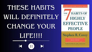 🔥 THE 7 HABITS OF HIGHLY EFFECTIVE PEOPLE by Stephen Covey 🔥Audio Summary!!
