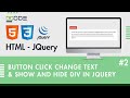 How to Change Button Text Using JQuery | Button Click Show & Hide Div JQuery