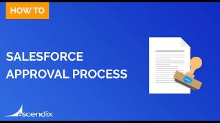 Approval Process in Salesforce: All You Need to Know