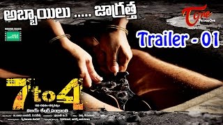 7 to 4 Movie Trailer - 01 || Anand Batchu, Raj Bala