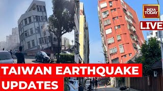 Taiwan Earthquake LIVE Updates | 7.4 Magnitude Earthquake Hits Taiwan | India Today LIVE