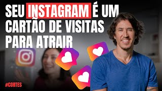 Como atrair pelo Instagram | Cortes | Lucas Scudeler