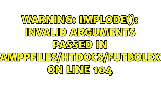 implode(): Invalid arguments passed in...