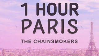 The Chainsmokers - Paris (Lyrics) 1 Hour