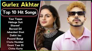 Best Of Gurlez Akhtar Songs | Latest Punjabi Songs Gurlez Akhtar Songs | All Hits Of Gurlez Akhtar