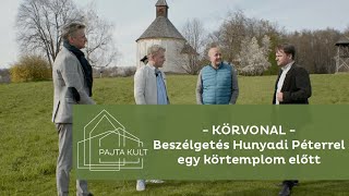 - KÖRVONAL - Beszélgetés Hunyadi Péterrel egy körtemplom előtt