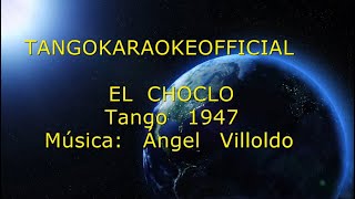 EL CHOCLO - TANGO KARAOKE OFFICIAL