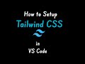 How to Set Up Tailwind CSS in VS Code: Step-by-Step Guide for Beginners