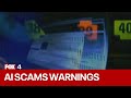 Warnings about AI scams