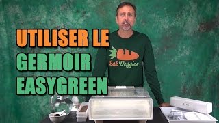 Germoir Easygreen Introduction et utilisation