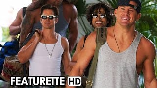 Magic Mike XXL Featurette 'Making The Magic' (2015) - Channing Tatum Movie HD