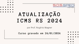 Curso Atualização ICMS RS 2024