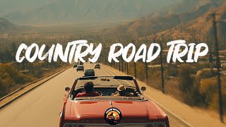 ROAD TRIP VIBES 🎧 Playlist Wonderfull Country Songs - Music for your amazing journey